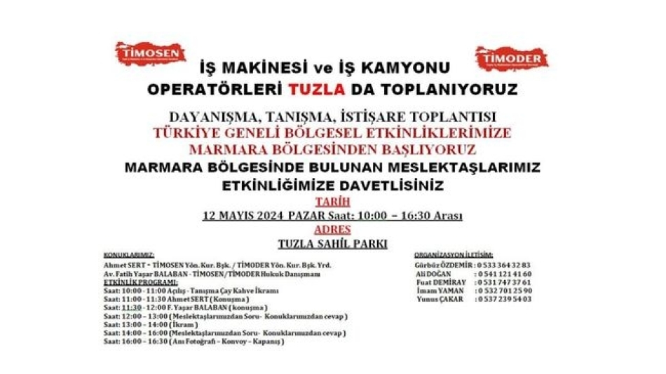 İŞ MAKİNESİ ve İŞ KAMYONU OPERATÖRLERİ TUZLA DA TOPLANIYORUZ 12 MAYIS 2024 PAZAR Saat: 10:00 – 16:30 Arası TUZLA SAHİL PARKI